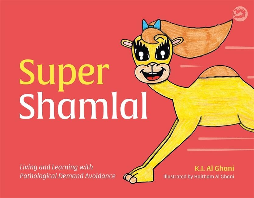 Super Shamlal - Living and Learning with Pathological Demand Avoidance (PDA)